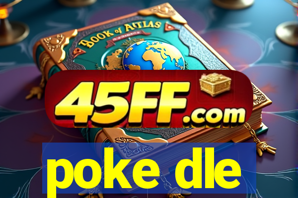 poke dle